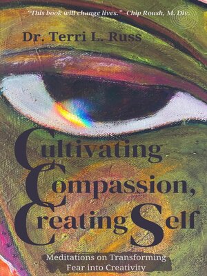 cover image of Cultivating Compassion, Creating Self